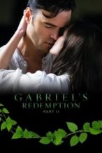 Nonton Film Gabriel’s Redemption: Part II (2023) Subtitle Indonesia Streaming Movie Download