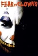 Layarkaca21 LK21 Dunia21 Nonton Film Fear of Clowns (2004) Subtitle Indonesia Streaming Movie Download