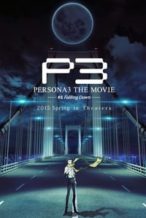 Nonton Film PERSONA3 THE MOVIE #3 Falling Down (2015) Subtitle Indonesia Streaming Movie Download