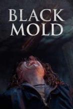 Nonton Film Black Mold (2023) Subtitle Indonesia Streaming Movie Download