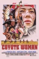 Layarkaca21 LK21 Dunia21 Nonton Film Coyote Woman (2024) Subtitle Indonesia Streaming Movie Download