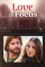 Nonton Film Love in Focus (2023) Subtitle Indonesia Streaming Movie Download