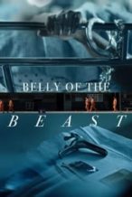 Nonton Film Belly of the Beast (2020) Subtitle Indonesia Streaming Movie Download