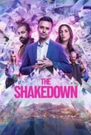 Layarkaca21 LK21 Dunia21 Nonton Film The Shakedown (2024) Subtitle Indonesia Streaming Movie Download