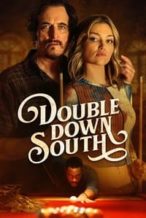 Nonton Film Double Down South (2024) Subtitle Indonesia Streaming Movie Download