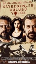 Nonton Film Kaybedenler Kulübü Yolda (2018) Subtitle Indonesia Streaming Movie Download