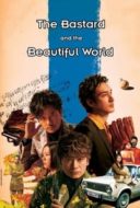 Layarkaca21 LK21 Dunia21 Nonton Film The Bastard and the Beautiful World (2018) Subtitle Indonesia Streaming Movie Download