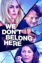 Nonton Film We Don’t Belong Here (2017) Subtitle Indonesia Streaming Movie Download