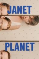 Layarkaca21 LK21 Dunia21 Nonton Film Janet Planet (2024) Subtitle Indonesia Streaming Movie Download