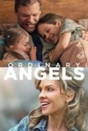 Layarkaca21 LK21 Dunia21 Nonton Film Ordinary Angels (2024) Subtitle Indonesia Streaming Movie Download