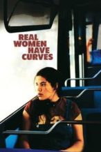 Nonton Film Real Women Have Curves (2002) Subtitle Indonesia Streaming Movie Download