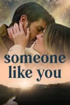 Nonton Film Someone Like You (2024) Subtitle Indonesia Streaming Movie Download