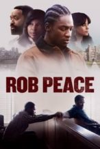 Nonton Film Rob Peace (2024) Subtitle Indonesia Streaming Movie Download