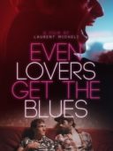 Layarkaca21 LK21 Dunia21 Nonton Film Even Lovers Get the Blues (2016) Subtitle Indonesia Streaming Movie Download