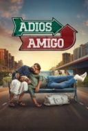 Layarkaca21 LK21 Dunia21 Nonton Film Adios Amigo (2024) Subtitle Indonesia Streaming Movie Download