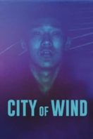 Layarkaca21 LK21 Dunia21 Nonton Film City of Wind (2024) Subtitle Indonesia Streaming Movie Download