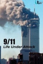 Nonton Film 9/11: Life Under Attack (2021) Subtitle Indonesia Streaming Movie Download