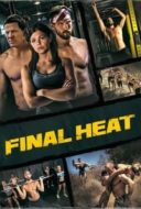 Layarkaca21 LK21 Dunia21 Nonton Film Final Heat (2024) Subtitle Indonesia Streaming Movie Download