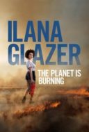 Layarkaca21 LK21 Dunia21 Nonton Film Ilana Glazer: The Planet Is Burning (2020) Subtitle Indonesia Streaming Movie Download