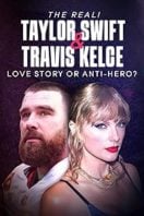 Layarkaca21 LK21 Dunia21 Nonton Film The Real! Taylor Swift and Travis Kelce – Love Story or Anti-Hero? (2024) Subtitle Indonesia Streaming Movie Download