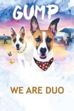 Nonton Film Gump – We Are Duo (2024) Subtitle Indonesia Streaming Movie Download