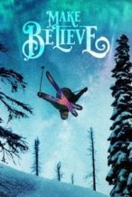 Nonton Film Make Believe (2020) Subtitle Indonesia Streaming Movie Download