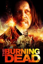 Nonton Film The Burning Dead (2015) Subtitle Indonesia Streaming Movie Download