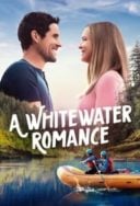 Layarkaca21 LK21 Dunia21 Nonton Film A Whitewater Romance (2024) Subtitle Indonesia Streaming Movie Download