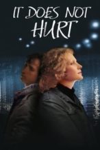 Nonton Film It Doesn’t Hurt Me (2006) Subtitle Indonesia Streaming Movie Download