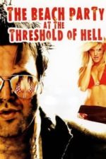 The Beach Party at the Threshold of Hell (2006)