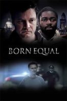 Layarkaca21 LK21 Dunia21 Nonton Film Born Equal (2006) Subtitle Indonesia Streaming Movie Download