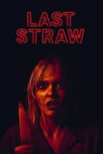 Nonton Film Last Straw (2024) Subtitle Indonesia Streaming Movie Download