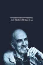 Nonton Film … But Film Is My Mistress (2010) Subtitle Indonesia Streaming Movie Download