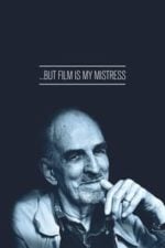 … But Film Is My Mistress (2010)