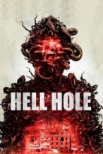 Nonton Film Hell Hole (2024) Subtitle Indonesia Streaming Movie Download