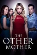 Layarkaca21 LK21 Dunia21 Nonton Film The Other Mother (2017) Subtitle Indonesia Streaming Movie Download