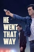 Layarkaca21 LK21 Dunia21 Nonton Film He Went That Way (2024) Subtitle Indonesia Streaming Movie Download