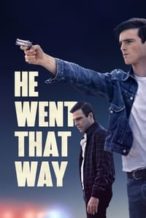 Nonton Film He Went That Way (2024) Subtitle Indonesia Streaming Movie Download