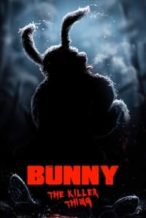 Nonton Film Bunny the Killer Thing (2015) Subtitle Indonesia Streaming Movie Download