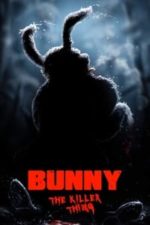 Bunny the Killer Thing (2015)