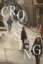 Nonton Film Crossing (2024) Subtitle Indonesia Streaming Movie Download