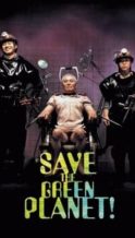 Nonton Film Save the Green Planet! (2003) Subtitle Indonesia Streaming Movie Download
