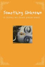 Nonton Film Something Unknown Is Doing We Don’t Know What (2009) Subtitle Indonesia Streaming Movie Download