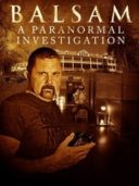 Layarkaca21 LK21 Dunia21 Nonton Film Balsam: A Paranormal Investigation (2021) Subtitle Indonesia Streaming Movie Download