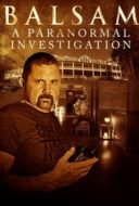 Layarkaca21 LK21 Dunia21 Nonton Film Balsam: A Paranormal Investigation (2021) Subtitle Indonesia Streaming Movie Download