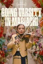 Nonton Film Going Varsity in Mariachi (2023) Subtitle Indonesia Streaming Movie Download