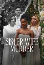 Nonton Film Sister Wife Murder (2024) Subtitle Indonesia Streaming Movie Download