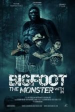 Bigfoot: The Monster Within (2022)