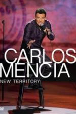 Carlos Mencia: New Territory (2011)