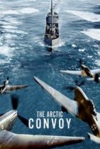 Nonton Film The Arctic Convoy (2023) Subtitle Indonesia Streaming Movie Download